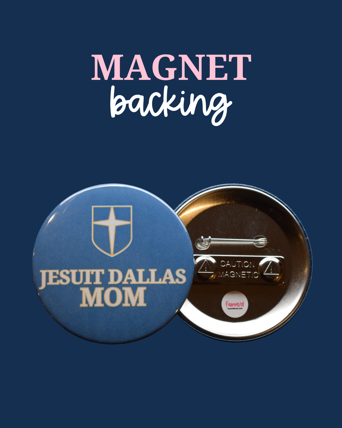Jesuit Dallas Mom Button