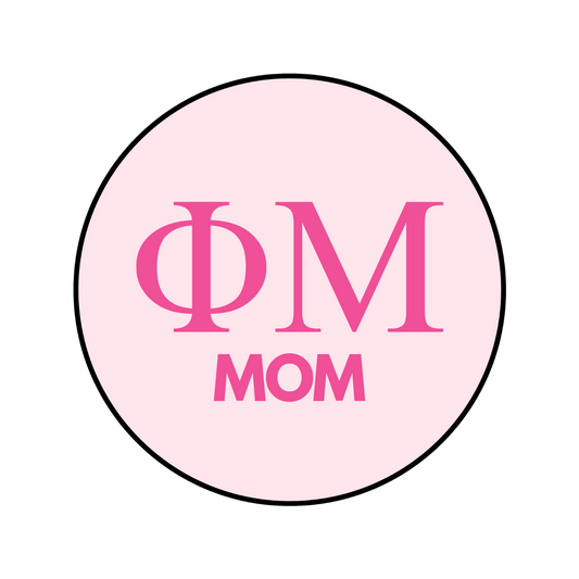 Phi Mu Mom Button
