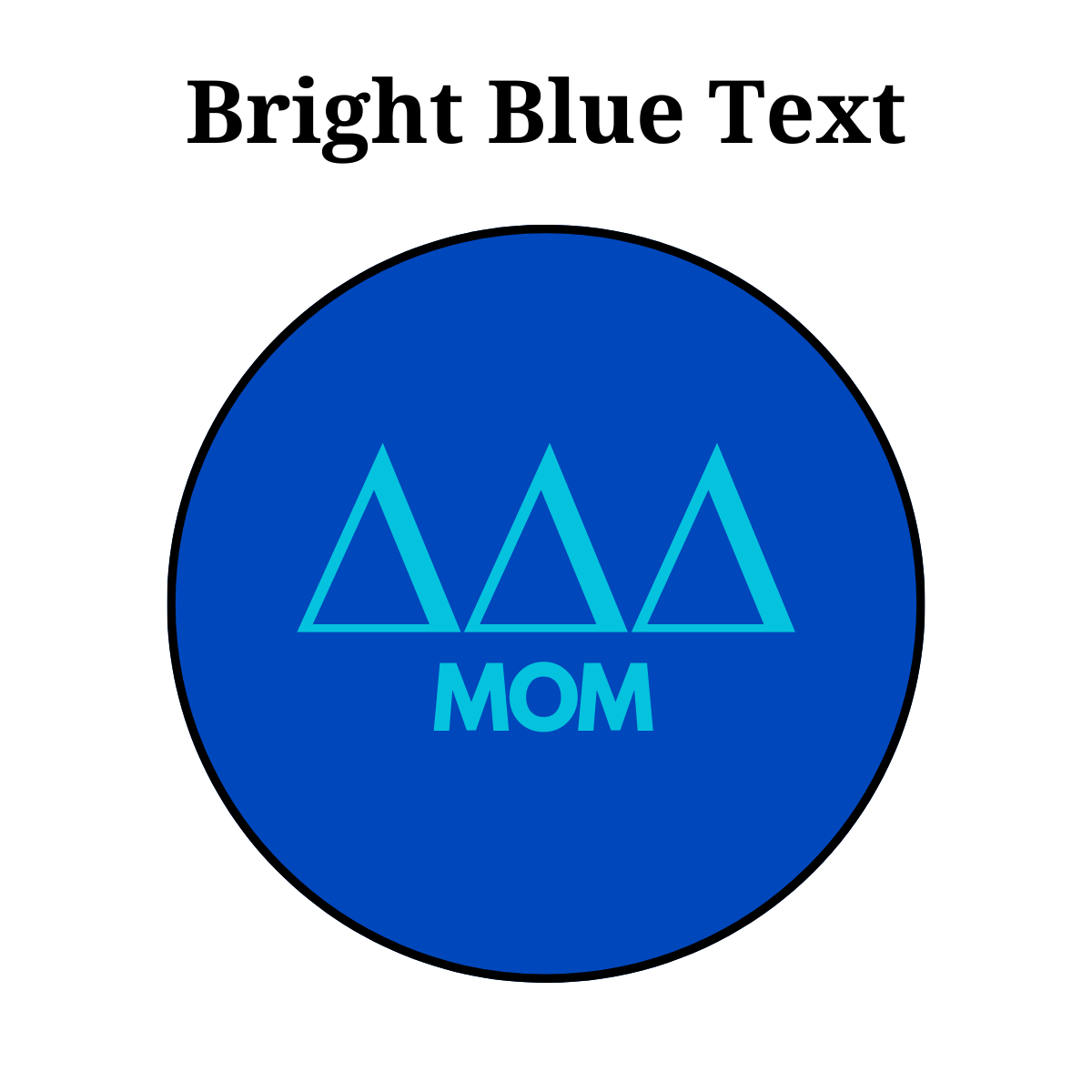 Delta Delta Delta Mom Button