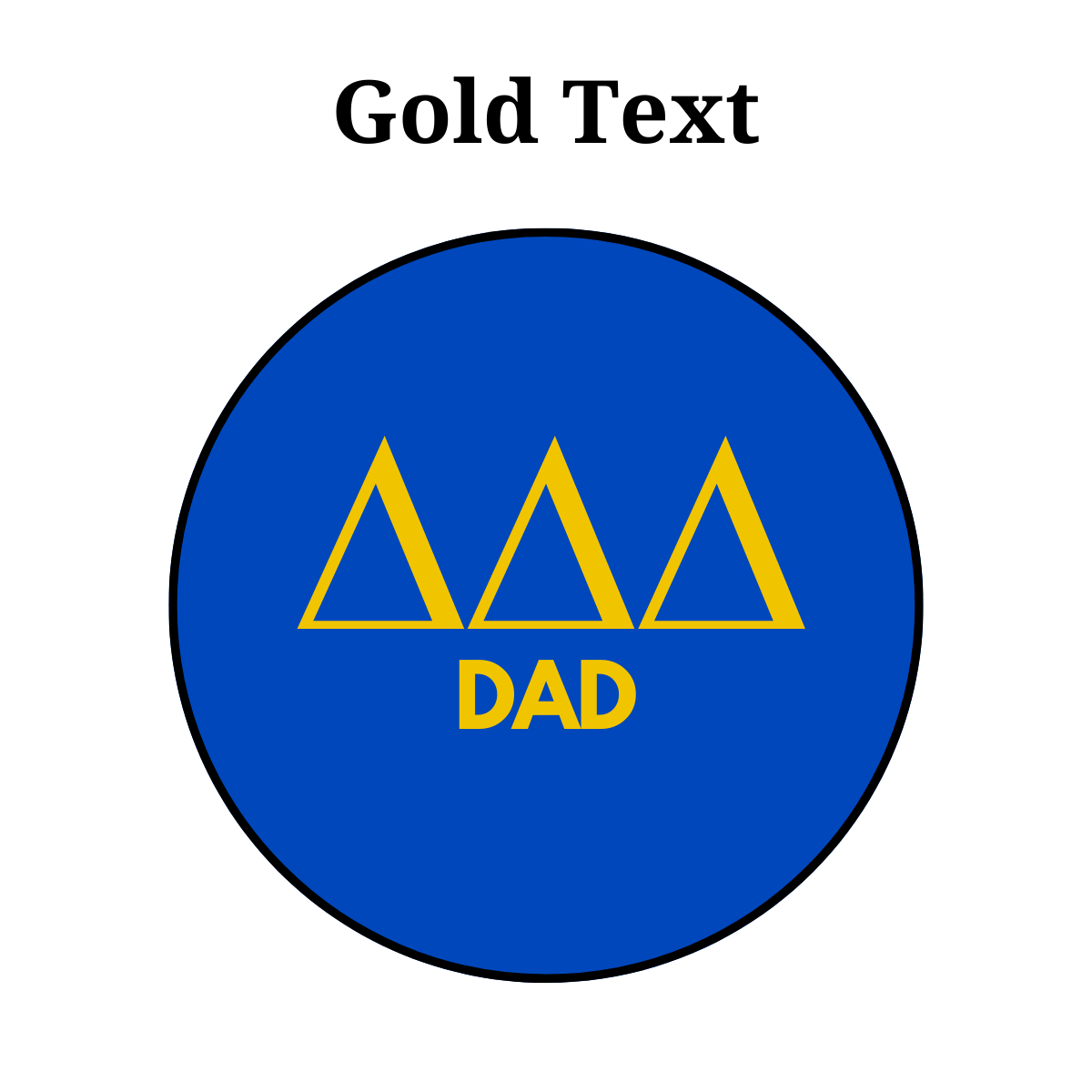Delta Delta Delta Dad Button