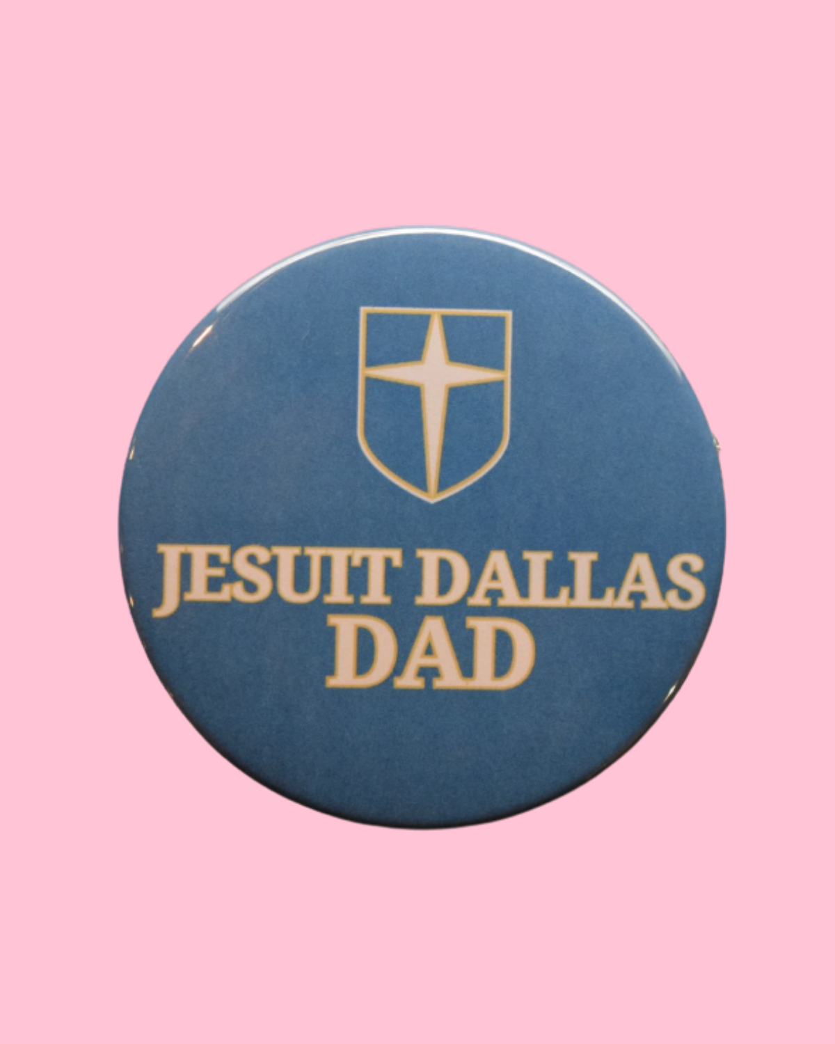Jesuit Dallas Dad Button
