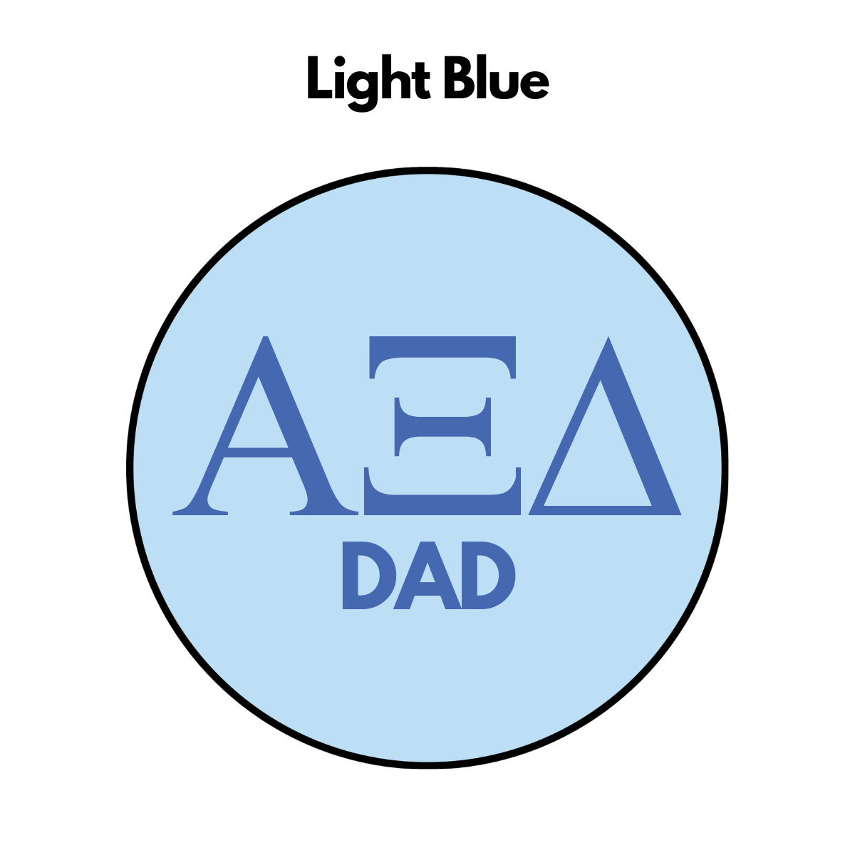 Alpha Xi Delta Dad Button