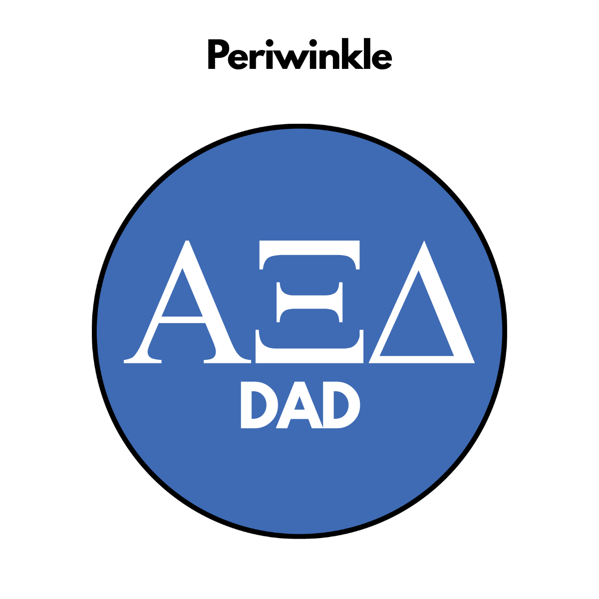 Alpha Xi Delta Dad Button