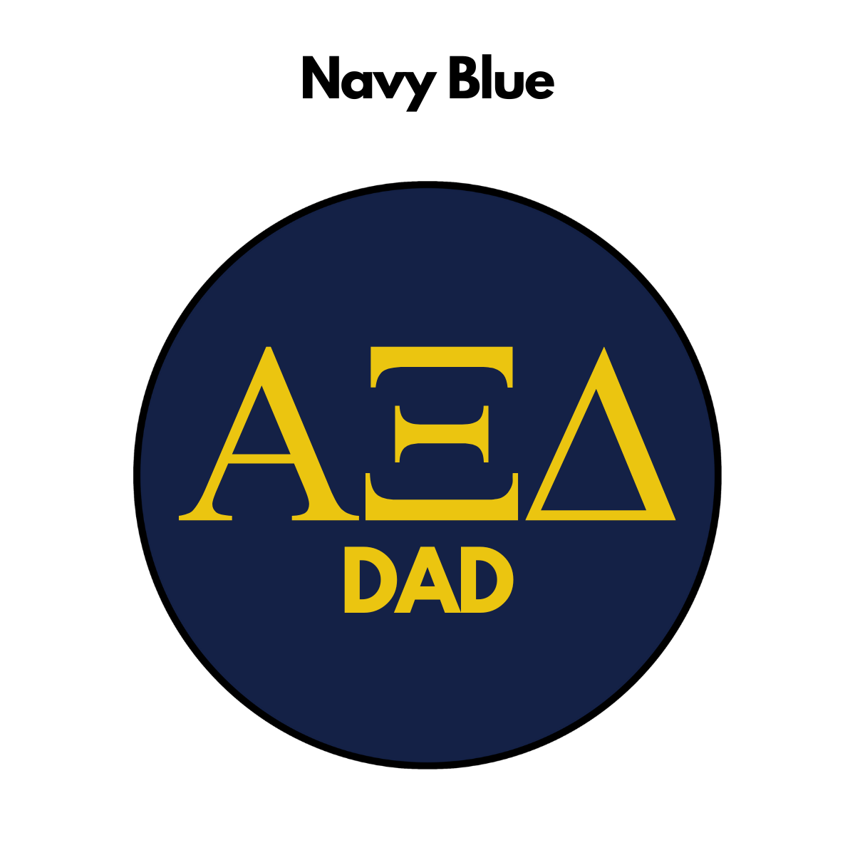 Alpha Xi Delta Dad Button