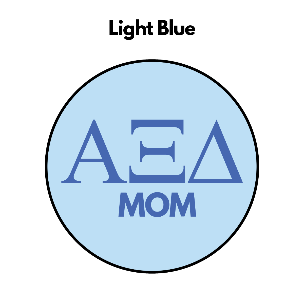 Alpha Xi Delta Mom Button