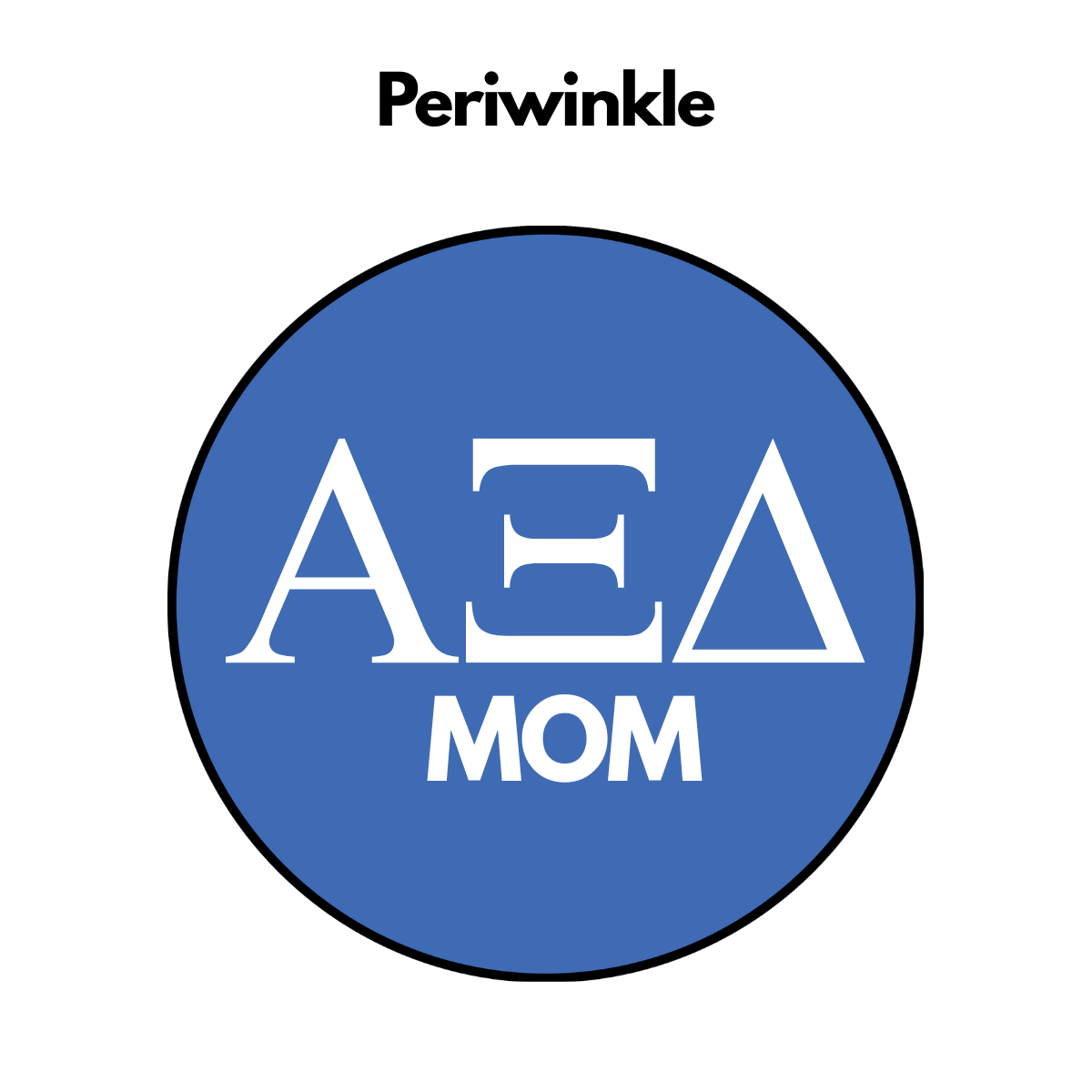 Alpha Xi Delta Mom Button