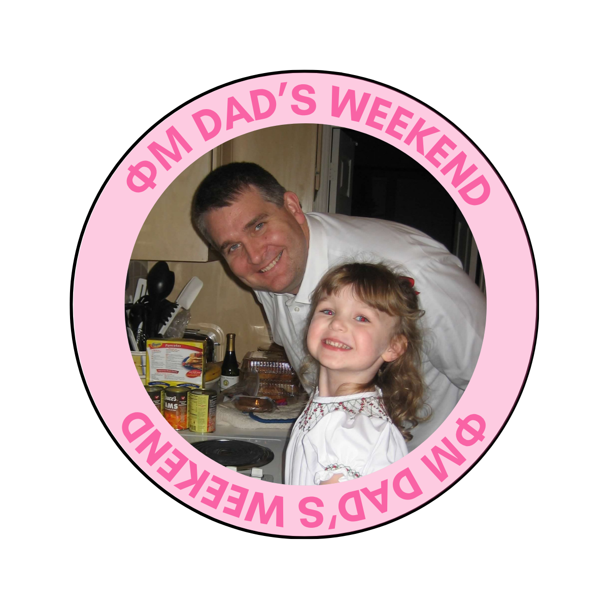 Phi Mu Dad's Weekend Photo Button