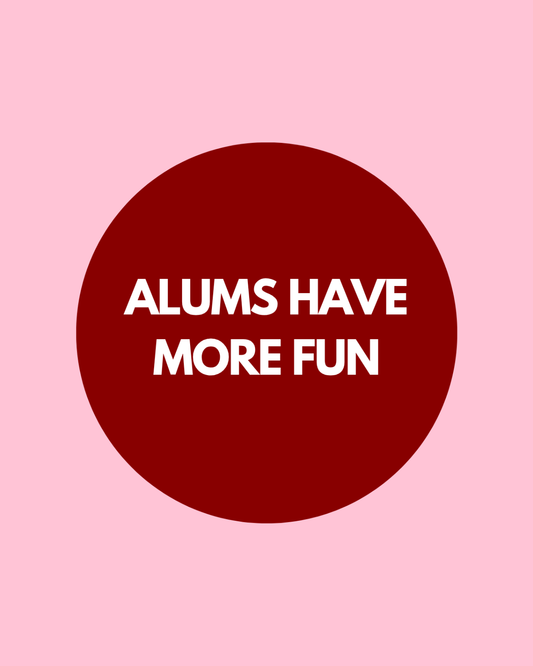 Alums Have More Fun - Crimson